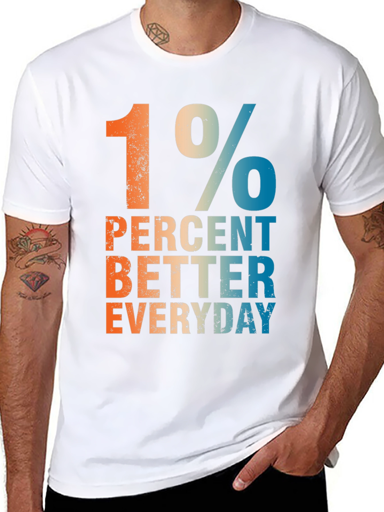 1 Percent Better Everyday Graphic T-Shirt